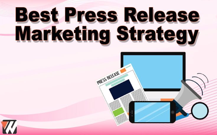 Best Press Release Marketing Strategy